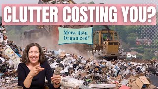 Consider The Cost Of Clutter More Than Organized Miriam Ortiz Y Pino
