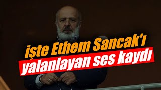 İşte Ethem Sancakı Yalanlayan Ses Kaydı Erdoğan Bop Eşbaşkanıdır, Abd Iktidara Getirdi