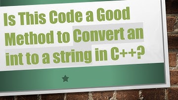 Is This Code a Good Method to Convert an int to a string in C++?