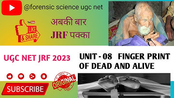 UGCNET2023|| UNIT  08|| CLASS  4|| FINGERPRINT OF DEAD AND ALIVE ||   UGC NET FORENSIC 2023