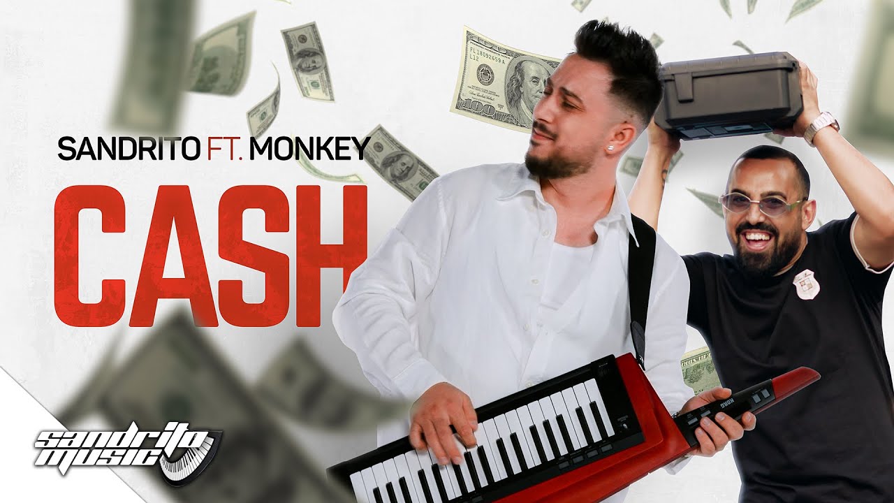 Sandrito – Cash (feat. Monkey)