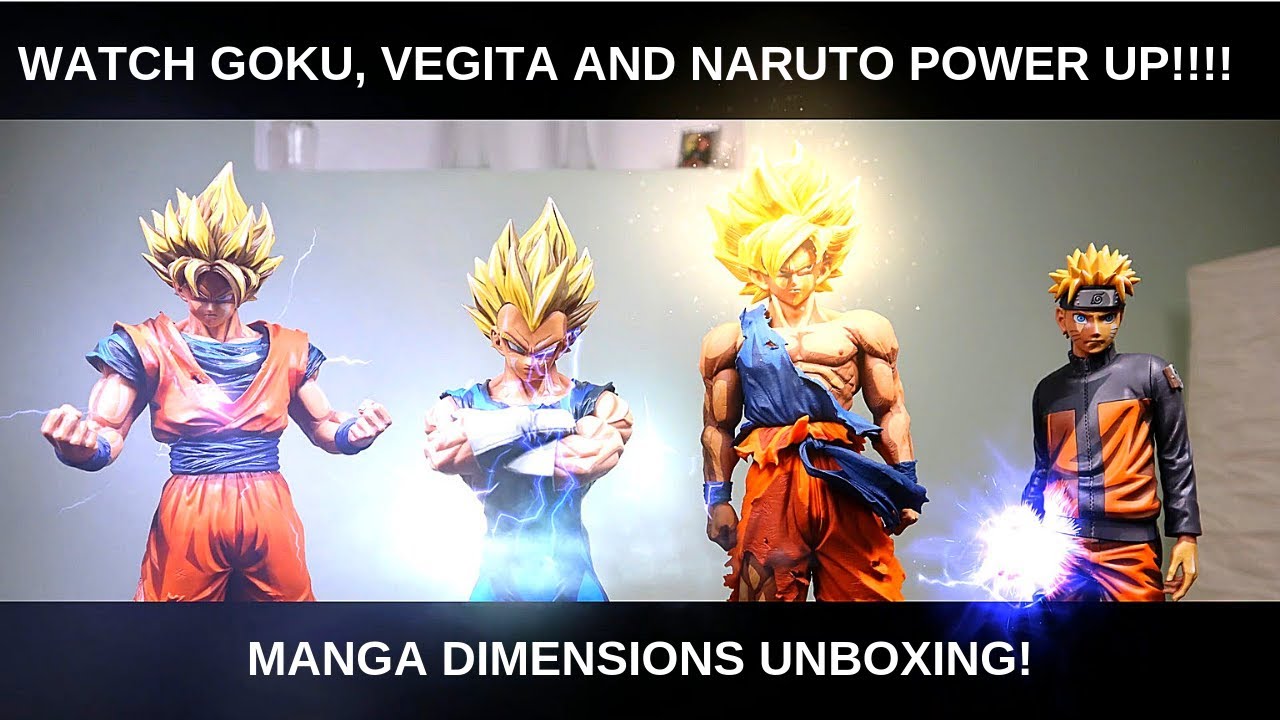 MANGA DIMENSIONS UNBOXING; GOKU, NARUTO & VEGITA. POWERING UP!!