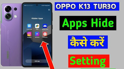 Oppo K13 Turbo App hide kaise kare // How to hide apps setting In Oppo K13 Turbo 5g 