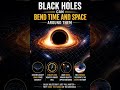 Black Holes Bend Space-Time