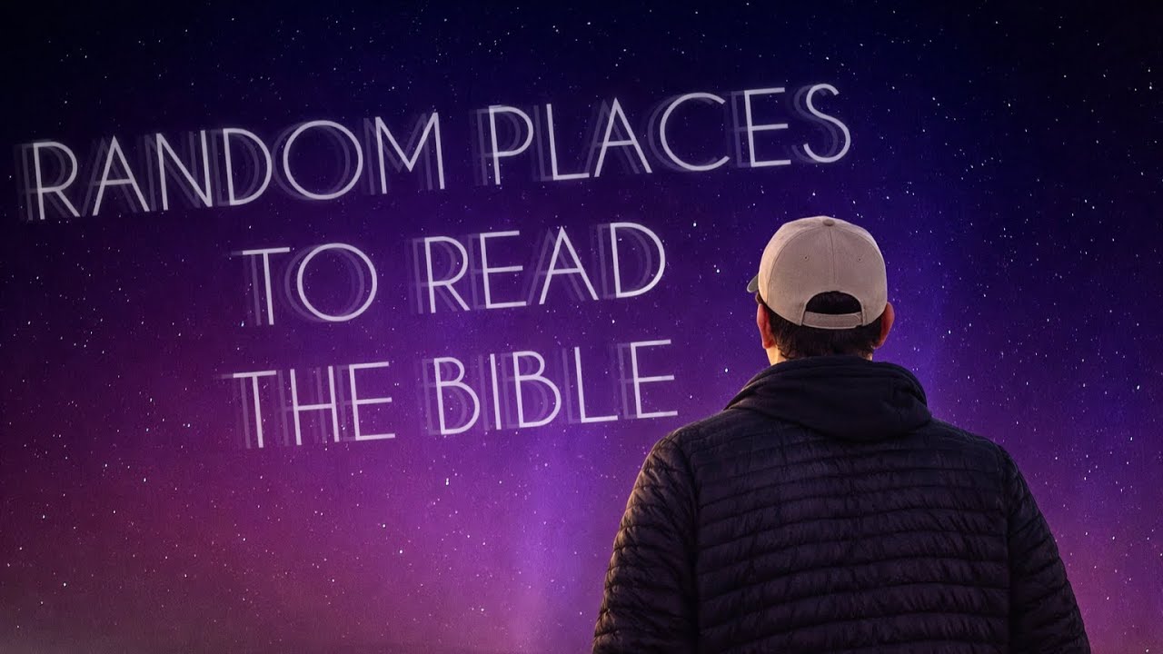 Random Places To Read Your Bible (Day 20)