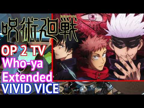 VIVID VICE Who ya Extended | 呪術廻戦 OP２クール TV【叩いてみた】
