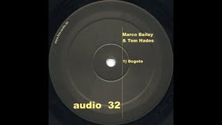 Marco Bailey &amp; Tom Hades - Bogota [2002]