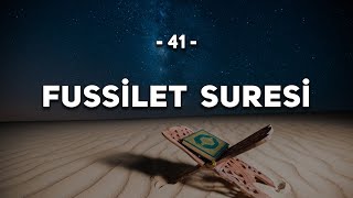 41 - Fussilet Suresi - Kur'an'ı Kerim Fussilet Suresi Dinle