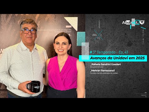 Abstract #Ep. 43 da 3ª Temporada | Avanços da Unidavi em 2025