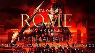 Total War Rome Remastered: Historical Battles intros (Including Alexander and Barbarian Invasion)