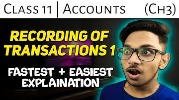Class 11 Accounts Chapter 3 - Recording of Transactions 1 - Accountancy Chapter 1 Class 11