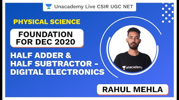 Foundation Dec 2020 | Half Adder & Subtractor| Physical Science | CSIR NET 2020 | Rahul | Unacademy