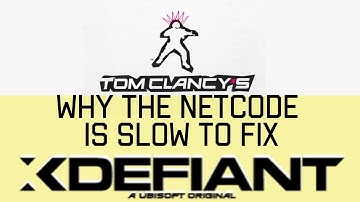 XDefiant Is An EARLY ACCESS GAME: Why Netcode Will Take A LONG TIME To Fix...IF EVER