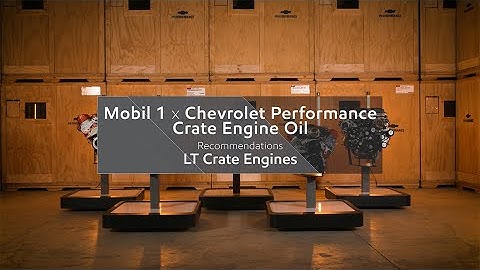 LT Crate Engines | Mobil 1 x Chevrolet Performance Oil Recommendation