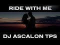 Afro Chill Lovers Mix 2026 Ride Wit Me DJ Ascalon TPS Late Night Vibes Love