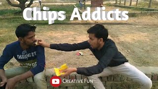 Chips Addicts | Chips Comedy | creative fun |#hasteraho