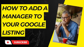 Adding Managers and Owners to Your Google Business Profile