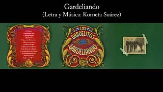 Miniatura de vídeo de "Los Gardelitos - Gardeliando - Gardeliando"