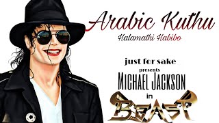 Halamathi Habibo - Arabic Kuthu Song| Michael Jackson Ft.