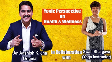 Episode 01 - Yogic Perspective on Health & Wellness