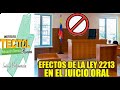 EFECTOS DE LA LEY 2213 EN EL JUICIO ORAL