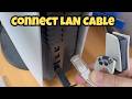 PS5 كيفية التوصيل الإعداد عبر كابل الشبكة المحلية السلكية كابل إيثرنت