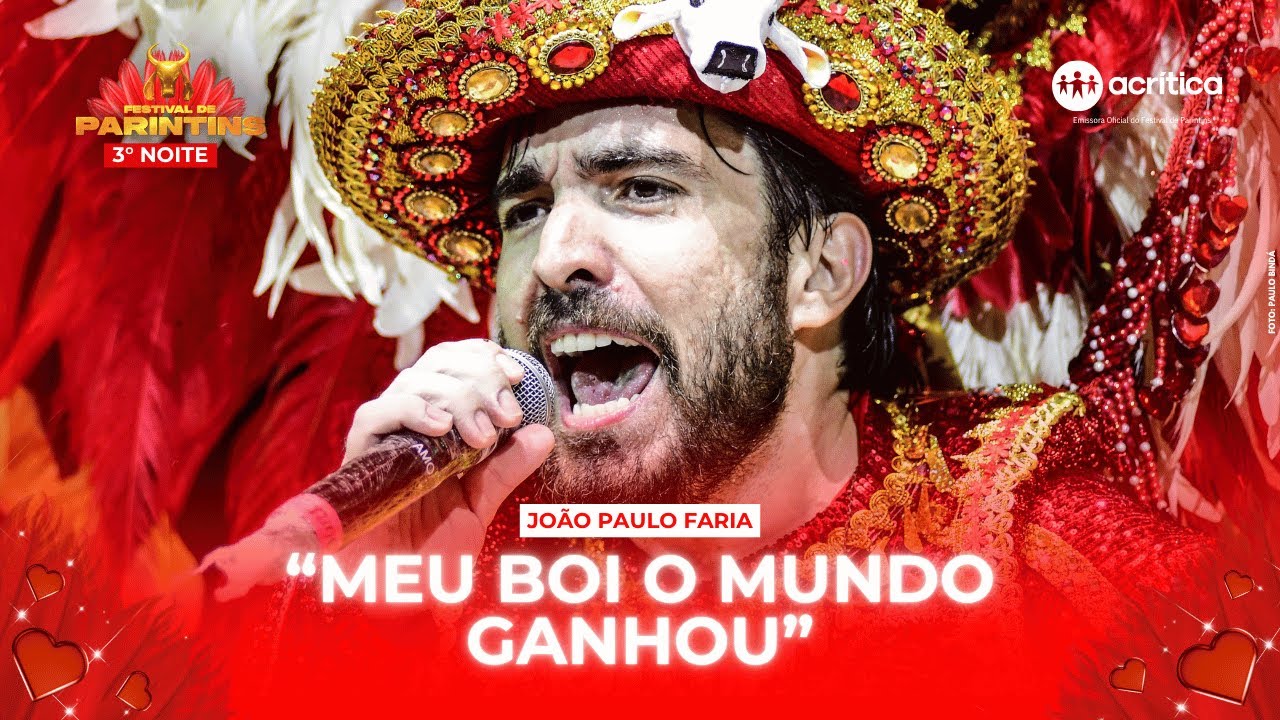 VERSOS DO AMO DO BOI GARANTIDO, JOÃO PAULO FARIA | 3ª NOITE