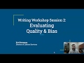 Writing a paper.  Step 2: Evaluating Quality &amp; Bias