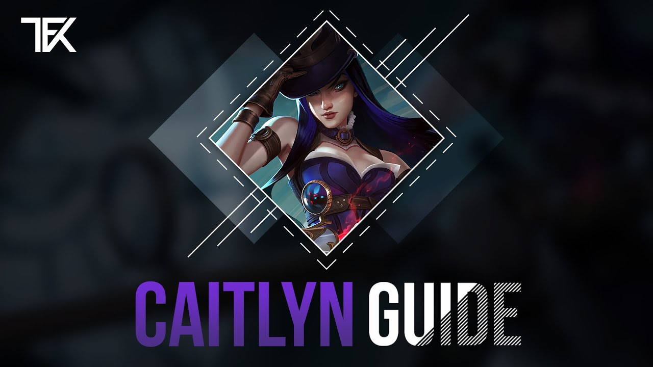 Caitlyn Guide S14 | Deutsch | Team Freekills