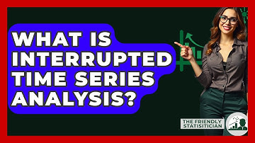What Is Interrupted Time Series Analysis? - The Friendly Statistician
