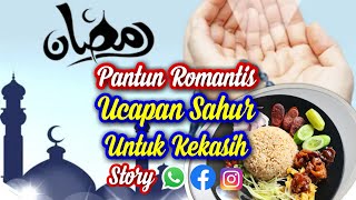 Pantun Ucapan Sahur Romantis untuk Pacar - Story WA