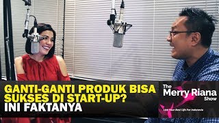 ANDY ZAIN: Ganti-Ganti PRODUK Bisa Sukses di START-UP ?? Ini Faktanya  | The Merry Riana Show
