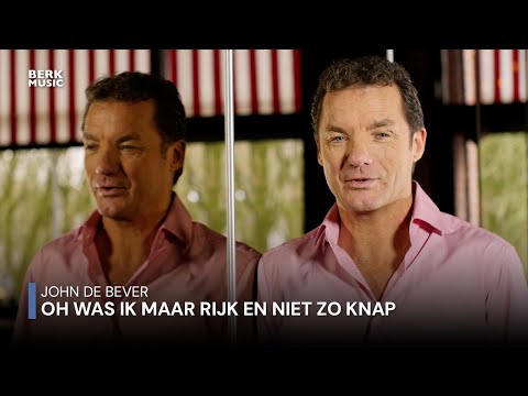 John de Bever - Oh Was Ik Maar Rijk En Niet Zo Knap