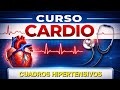 Cuadros Hipertensivos (Casos Clínicos) - Curso Cardio