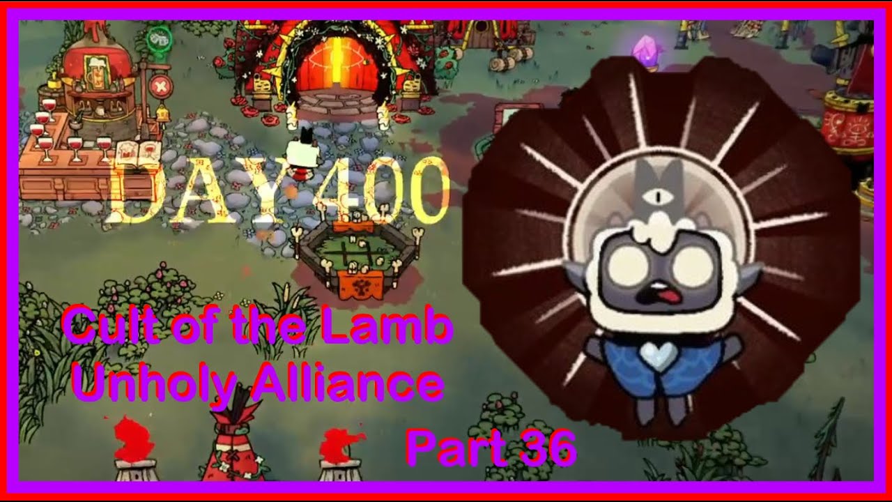 Day 400 Everything Changes COTL Unholy Alliance Part 36 YouTube day-400-everything-changes-cotl-unholy-alliance-part-36-youtube