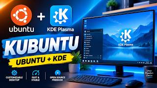 Kubuntu Explained: The Powerful Ubuntu Alternative with KDE Plasma | Linux Distro Guide
