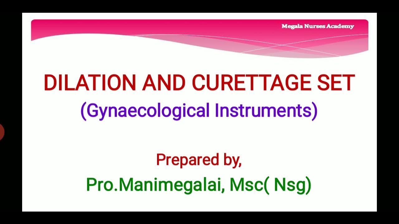 DILATION AND CURETTAGE SET( Instruments) Gynaecological Nursing YouTube