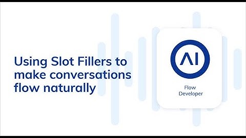 Cognigy.AI Developer Training #4: Using Slot Fillers to make conversations flow naturally
