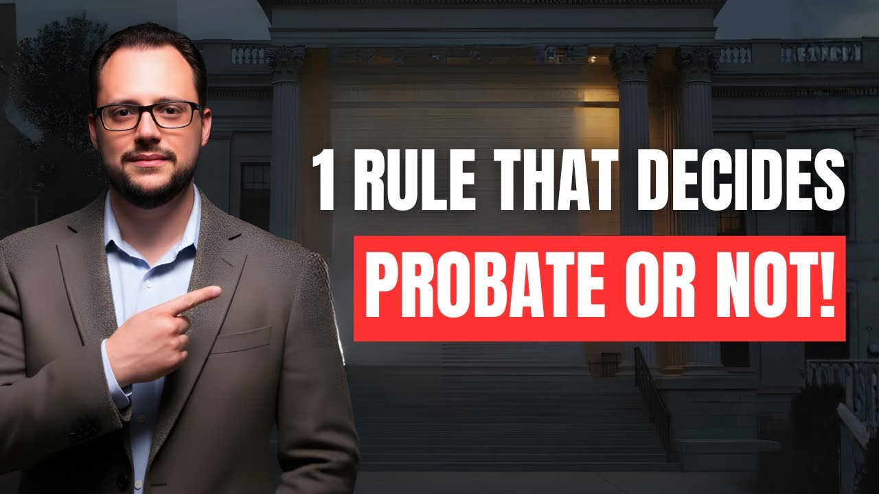 How Do You Know if You Will Need to Go Through Probate to Handle Real