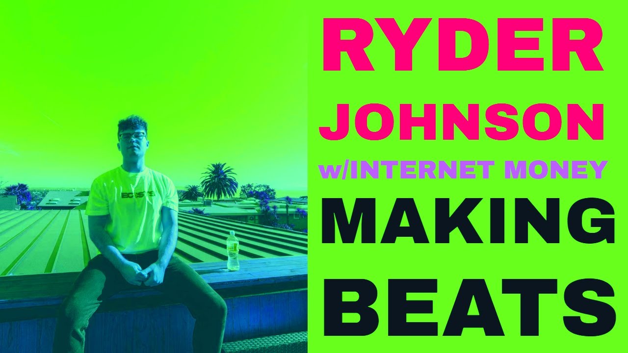 ✨ RYDER JOHNSON w/INTERNET MONEY LIVE STREAM ON TWITCH (2021-02-03) MAKING BEATS