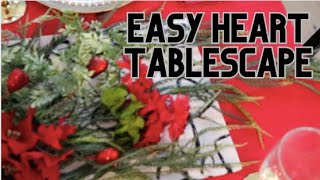 *NEW* ♥️EASY HEART TABLESCAPE || HOW TO || TABLESCAPE TUESDAY 2024