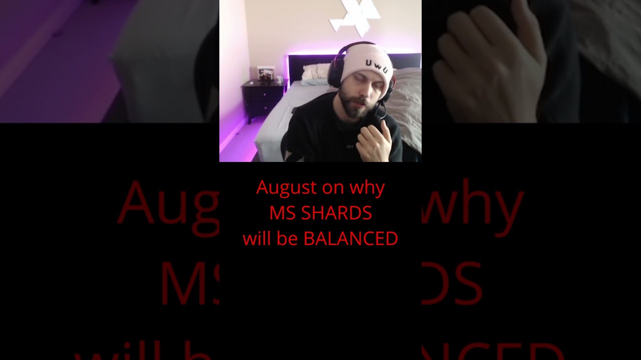 August on why 14.2 MS SHARDS will be BALANCED 