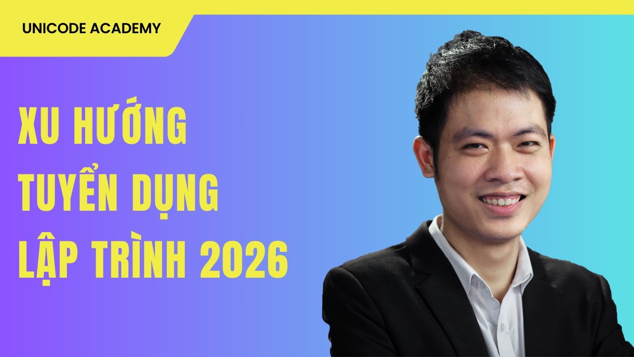 Xu hướng tuyển dụng lập trình năm 2026 tại Việt Nam