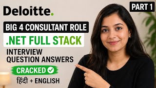 Deloitte .NET Full Stack Interview Questions & Answers | Big 4 Consultant | Hindi + English | Part 1