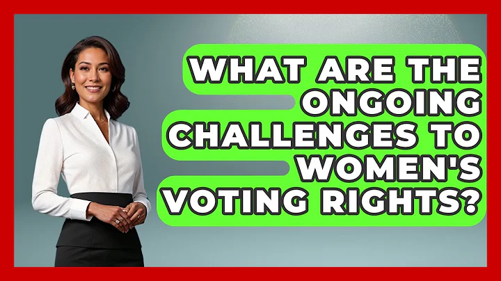 What Are The Ongoing Challenges To Women's Voting Rights? - Gender Equality Network