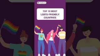 Top 10 Most LGBTQ Friendly Countries #lgbtqfriendly #lgbttravel