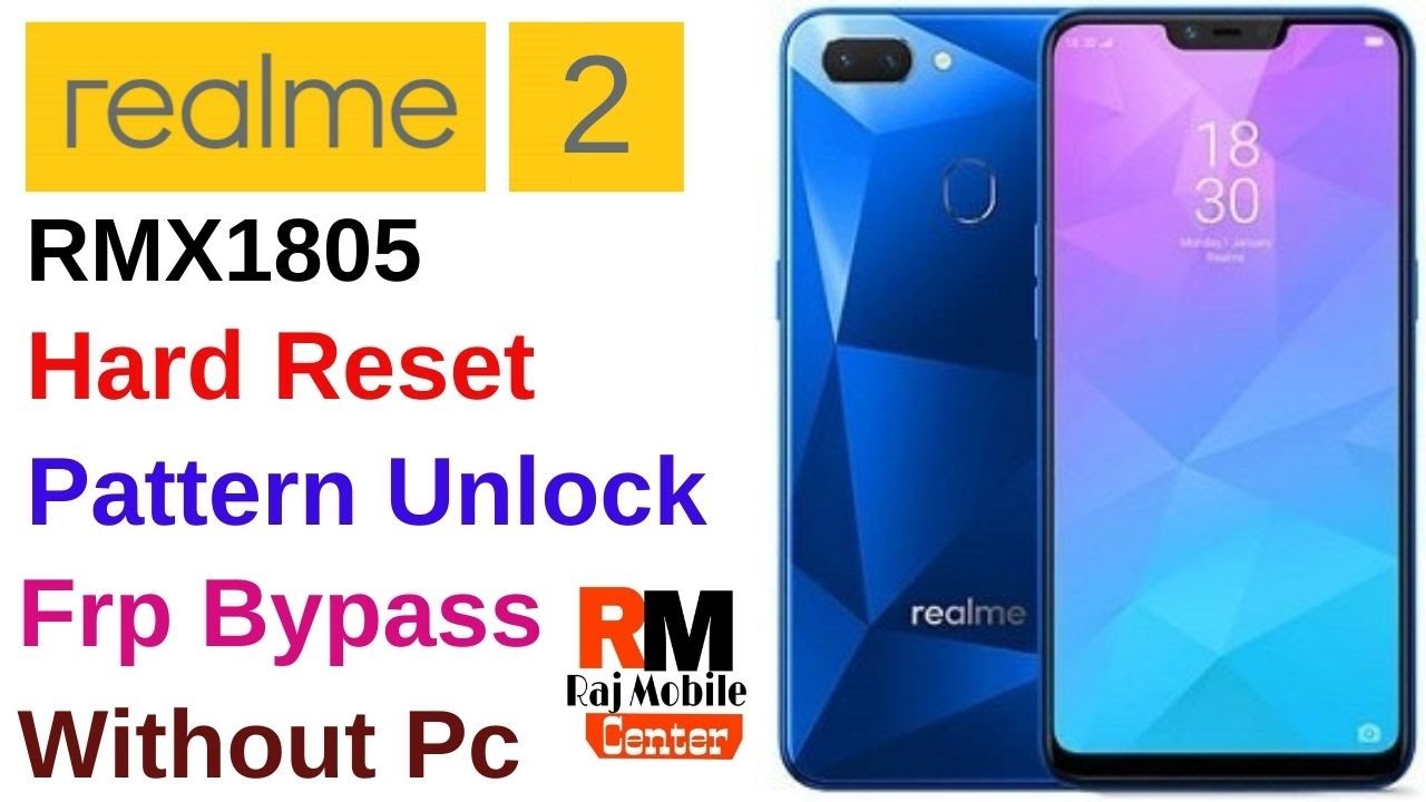 Without PC | Realme 2 [RMX1805] Hard Reset | Pattern Unlock | Frp Bypass 100% Working | New Update