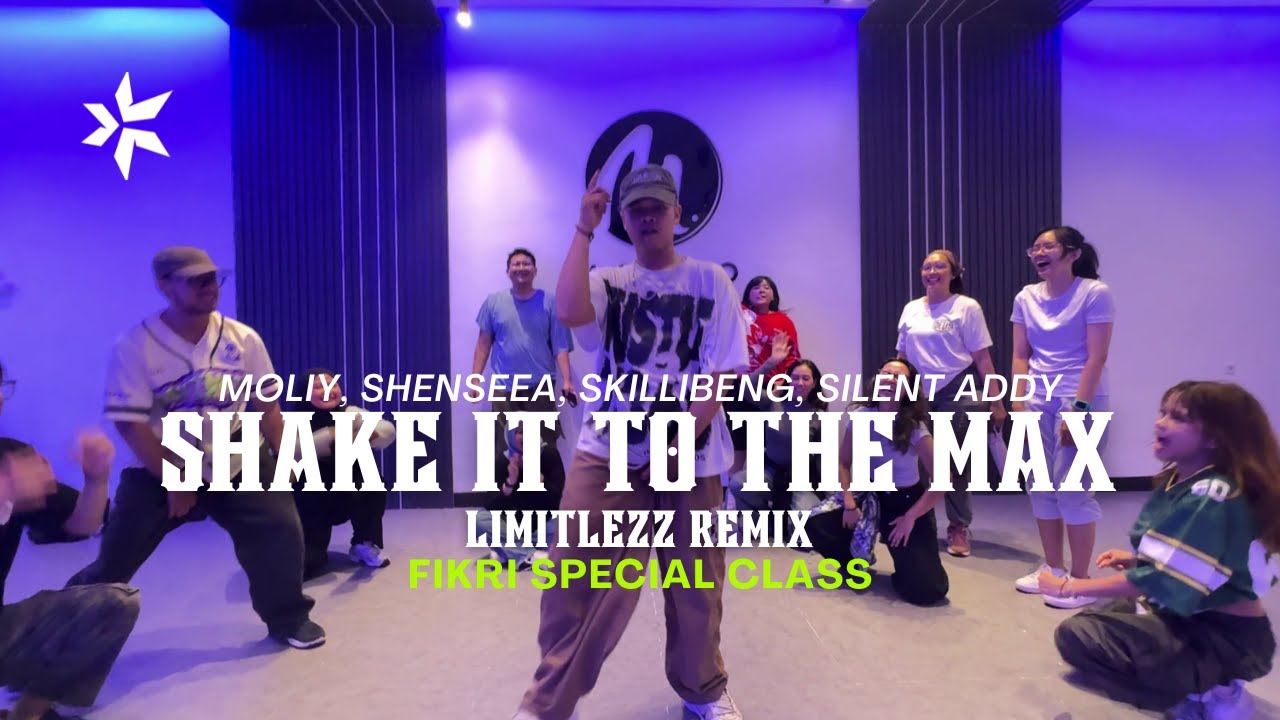 SHAKE IT TO THE MAX (Limitlezz Remix) - MOLIY  | Special Class by FIKRI | KSIDE MOVES BANDUNG