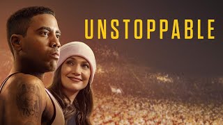 UNSTOPPABLE | IMPARÁVEL