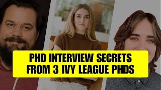 PhD Interview Secrets: What Programs Really Look For (From 3 Ivy League PhDs)